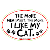 Prismatix The More Men I Meet the More I Like My Cat Magnet