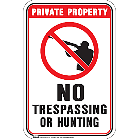 No Trespassing or Hunting Sign