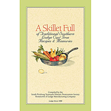 A Skillet Full Cookbook