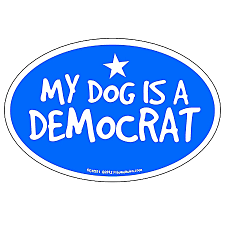 Prismatix My Dog Is a Democrat Magnet