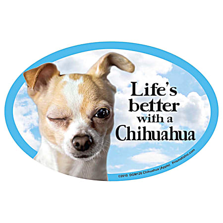 Life's Better with a Chihuahua Magnet