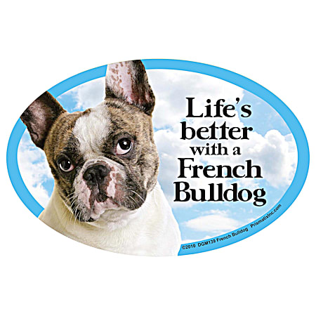 Life's Better with a French Bulldog Magnet
