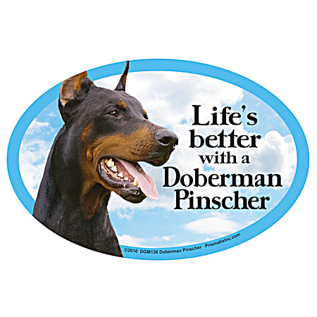 Life's Better with a Doberman Pinscher Magnet