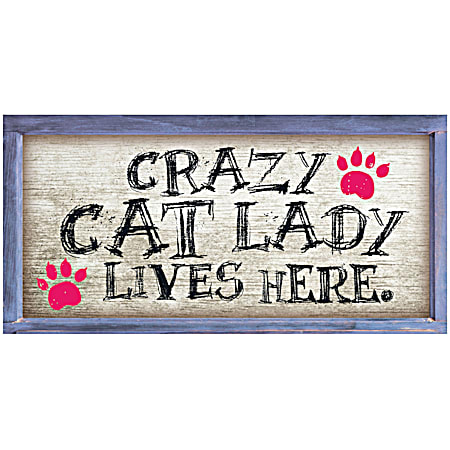 Crazy Cat Lady Lives Here Wood Sign