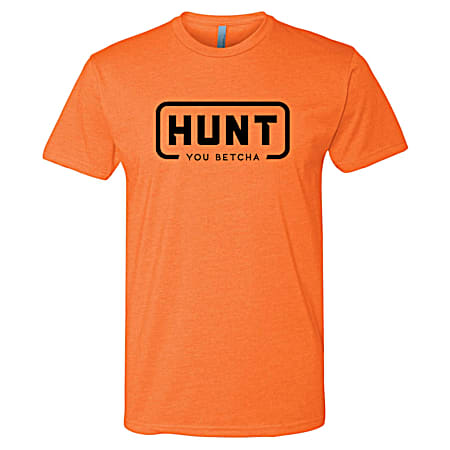 You Betcha Men's Orange Hunt You Betcha Graphic Logo Crew Neck Short Sleeve T-Shirt