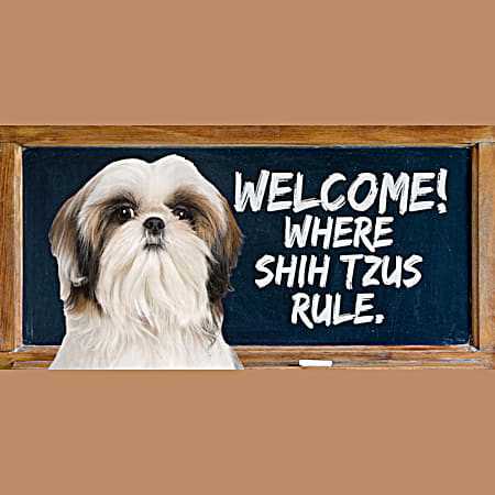 Prismatix Welcome! Where Shih Tzus Rule Wood Sign