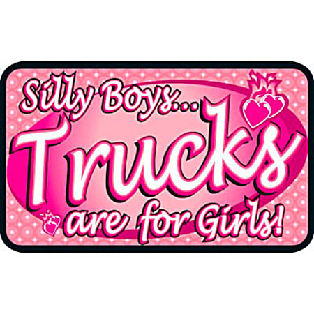 Silly Boys?Trucks Are for Girls Hitch Cover