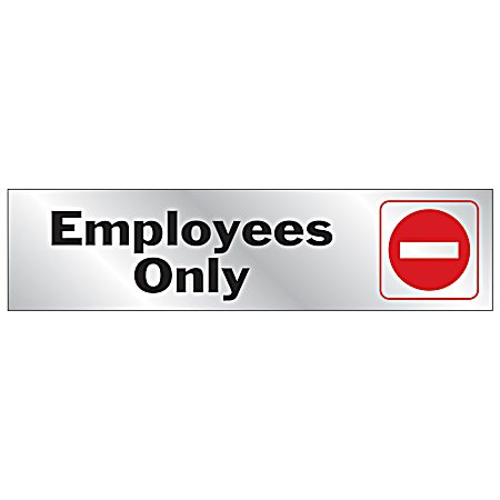 8 in x 2 in Vinyl EMPOYEES ONLY Sign