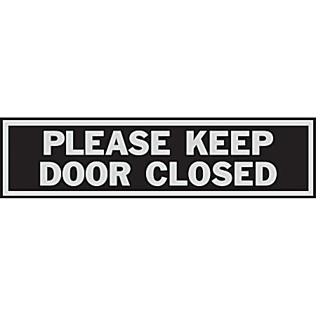 8 in x 2 in Aluminum Please Keep Door Closed Sign