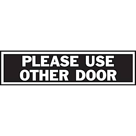 8 in x 2 in Aluminum Please Use Other Door Sign