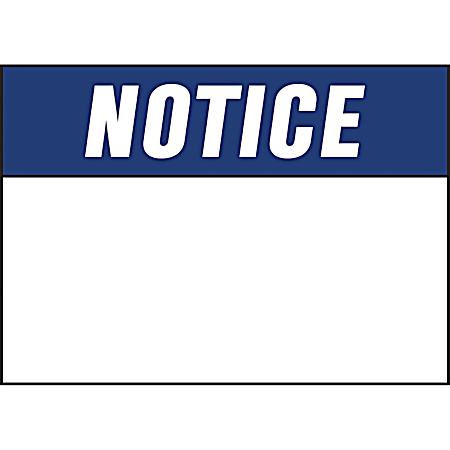 14 in x 10 in Notice Sign