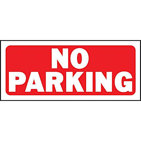 14 in x 6 in No Parking Sign