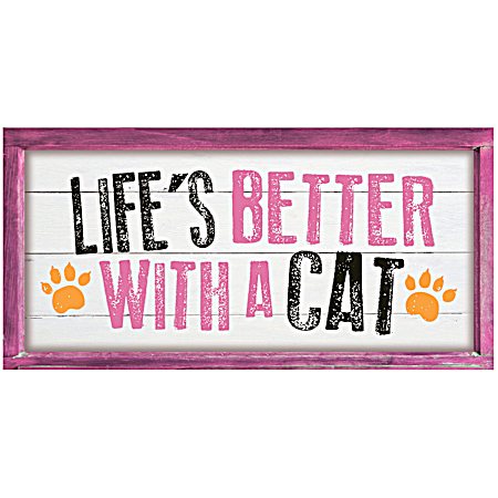 Life's Better with a Cat Wood Sign