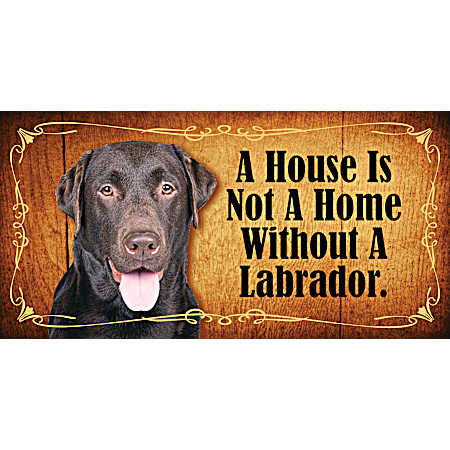 Home Wood Sign w/ Chocolate Labrador