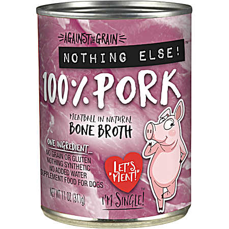 Against the Grain Nothing Else! All Lifestages Grain-Free 100% Pork Wet Dog Food, 11 oz