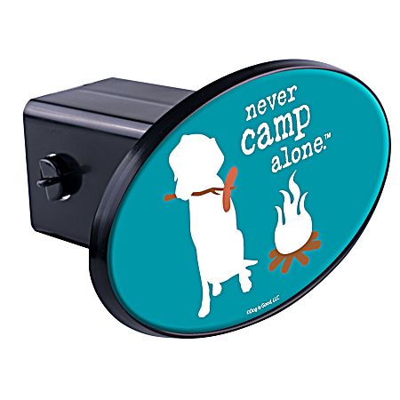 Never Camp Alone Hitch Cover