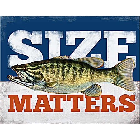 Size Matters Fish Metal Sign