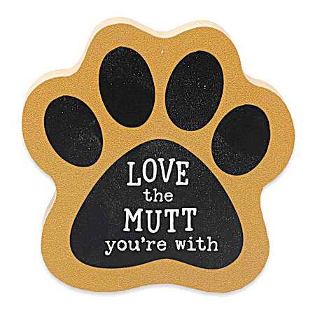 Love the Mutt You're With Tabletop Wood Decor