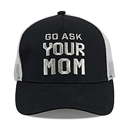Go Ask Your Mom Ball Cap